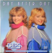 Chips – Day After Day.