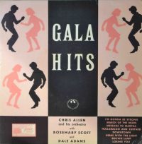 Chris Allen And His Orchestra With Rosemary Scott And Dale Adams – Gala Hits.(739).