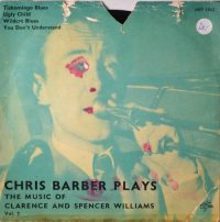 Chris Barber’s Jazz Band – You Don’t Understand / Tishomingo Blues / Wild Cat Blues / Ugly Child.