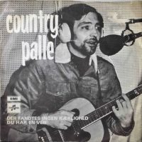 Country Palle – Der Fandtes Ingen Kærlighed / Du Har En Ven.