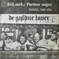 De Gyldne Løver – Bill. Mrk.: Partner Søges / Farvel, Min Ven.