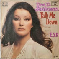 Dee D. Jackson – Talk Me Down.
