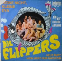 Die Flippers – Weine Nicht, Kleine Eva.