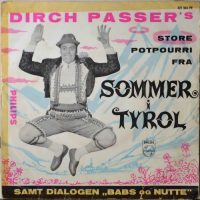 Dirch Passer / Judy Gringer – Dirch Passer’s Store Potpourri Fra Sommer I Tyrol Samt Dialogen ,,Babs Og Nutte”.