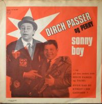 Dirch Passer Og Daimi – Hvem Har Du Kysset I Din Gadedør ? / Sonny Boy.