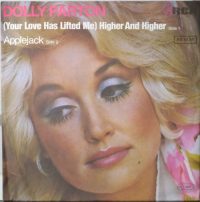 Dolly Parton – (Your Love Has Lifted Me) Higher And Higher / Apple Jack.