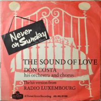 Don Costa And His Orchestra And Chorus – Never On Sunday / The Sound Of Love.