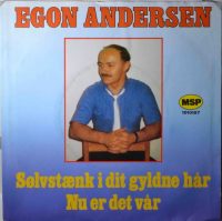 Egon Andersen – Sølvstænk I Dit Gyldne Hår.