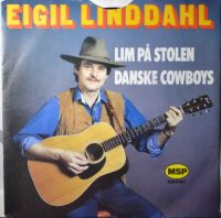 Eigil Linddahl – Lim På Stolen / Danske Cowboys.