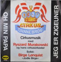 Ryszard Murakowski, Birge Lønquist – Jer Er Zigeuner / Oh Min Papa.
