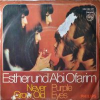Esther Und Abi Ofarim – Never Grow Old / Purple Eyes.