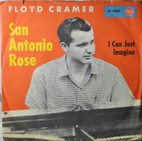 Floyd Cramer – San Antonio Rose / I Can Just Imagine.