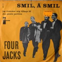 Four Jacks – Smil, Å Smil.