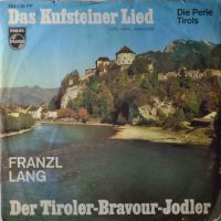 Franzl Lang – Das Kufsteiner Lied.