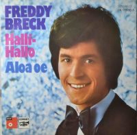 Freddy Breck – Halli-Hallo / Aloa Oe.