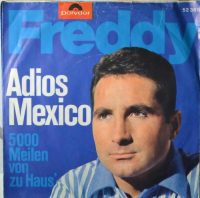 Freddy Quinn – Adios Mexico / 5000 Meilen Von Zu Haus’.
