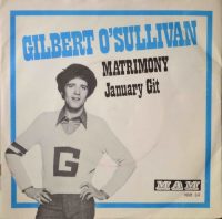 Gilbert O’Sullivan – Matrimony / January Git.