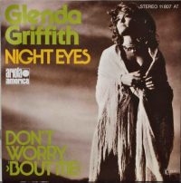 Glenda Griffith – Night Eyes / Don’t Worry (‘Bout Me).