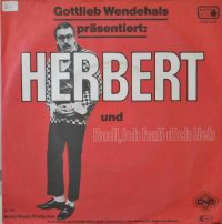 Gottlieb Wendehals – Herbert.