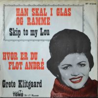 Grete Klitgaard – Han Skal I Glas Og Ramme / Hvor Er Du Flot, André.