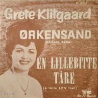 Grete Klitgaard – Ørkensand / En Lillebitte Tåre.