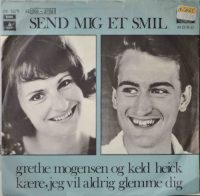 Grethe Mogensen, Keld Heick – Send Mig Et Smil.