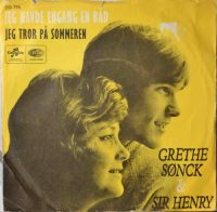Grethe Sønck & Sir Henry – Jeg Have Engang En Båd / Jeg Tror På Sommeren.
