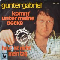 Gunter Gabriel – Komm Charly, Fang Mich Charly / Das Wär Mir Nie Passiert.
