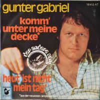 Gunter Gabriel – Komm Charly, Fang Mich Charly / Das Wär Mir Nie Passiert.