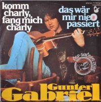 Gunter Gabriel – Komm’ Unter Meine Decke / Heut’ Ist Nicht Mein Tag.