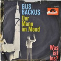 Gus Backus – Der Mann Im Mond / Was Ist Los?