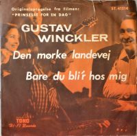 Gustav Winckler – Den Mørke Landevej / Bare Du Bli’r Hos Mig.