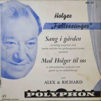 Holger “Fællessanger” Hansen – Sang i gården / Med Holger til søs.