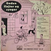 Various – Gaden Fløjter Og Synger (Den Gamel Gartners Sang).