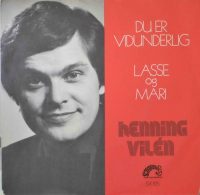 Henning Vilén – Du Er Vidunderlig / Lasse Og Mari.
