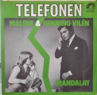 Henning Vilén & Malene – Telefonen / Mandalay.