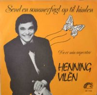 Henning Vilén – Send En Sommerfugl Op Til Himlen.
