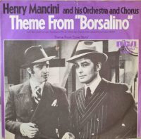 Henry Mancini And His Orchestra And Chorus – Theme From “Love Story” / Theme From “Borsalino”.