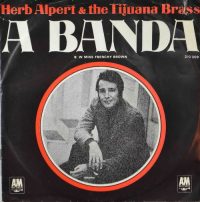 Herb Alpert & The Tijuana Brass – A Banda.