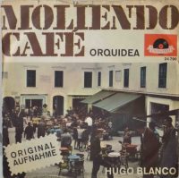 Hugo Blanco – Moliendo Café.