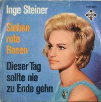 Inge Steiner – Sieben Rote Rosen.