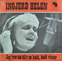 Ingjerd Helén – Jeg tror Det Bliver En Kold, Kold Vinter.