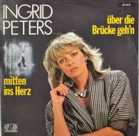 Ingrid Peters – Über Die Brücke Geh’n.