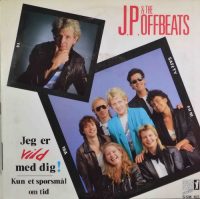 J.P. & The Offbeats – Jeg Er Vild Med Dig.