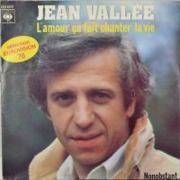 Jean Vallee – L’amour Ça Fait Chanter La Vie.