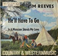 Jim Reeves – He’ll Have To Go.