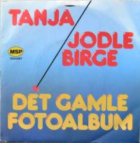 Jodle Birge, Tanja – Det Gamle Fotoalbum.