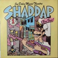 Joe Dolce Music Theatre – Shaddap You Face.