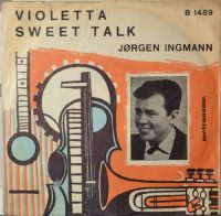 Jørgen Ingmann – Violetta / Sweet Talk.