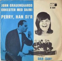 Jørn Grauengaards Orkester Med Daimi – Perry, Han Si’r / Dab-dua.